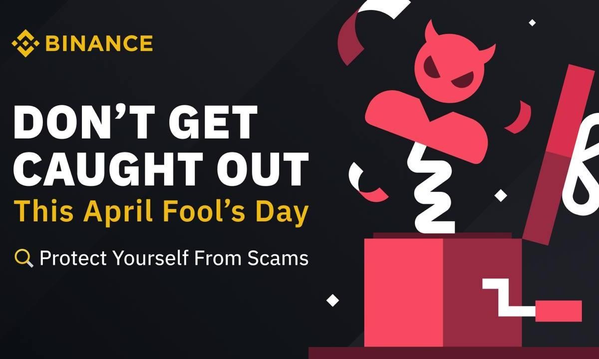 Binance Warns Crypto Users to Beware of Scams as April Foolâ€™s Tribute